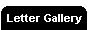 Letter Gallery